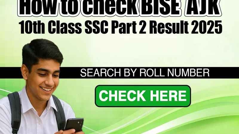 How to check BISE Azad Jammu and Kashmir 10th Class SSC Part 2 Result 2025