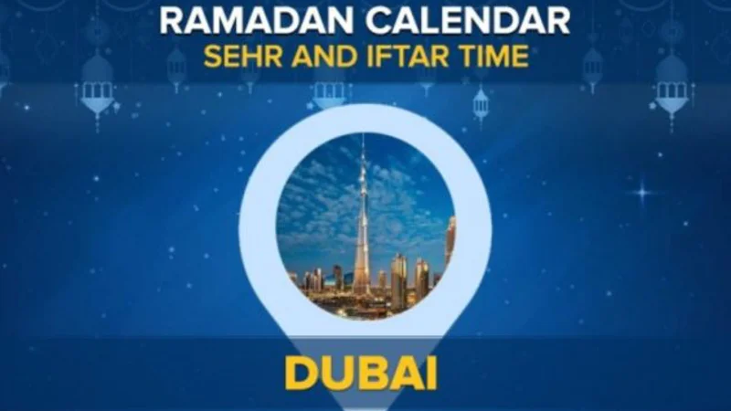 Iftar Time Dubai: Sehri and Iftari timing in Dubai 2024