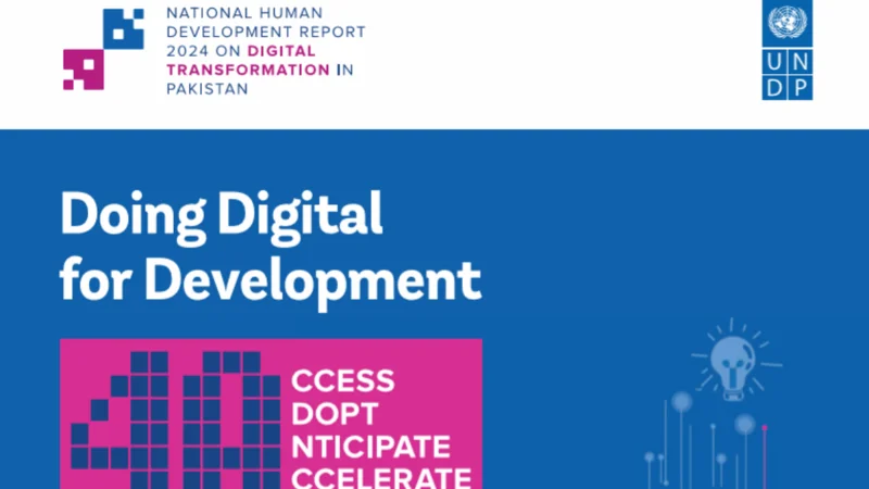UNDP launches Pakistan National Human Development Report 2023/2024 on Digital Transformation for Development