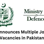 Defence Ministry Announces Multiple Job Openings in Pakistan