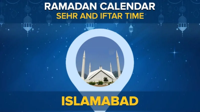 Islamabad Ramadan Calendar 2024: Sehri and Iftar timing Islamabad