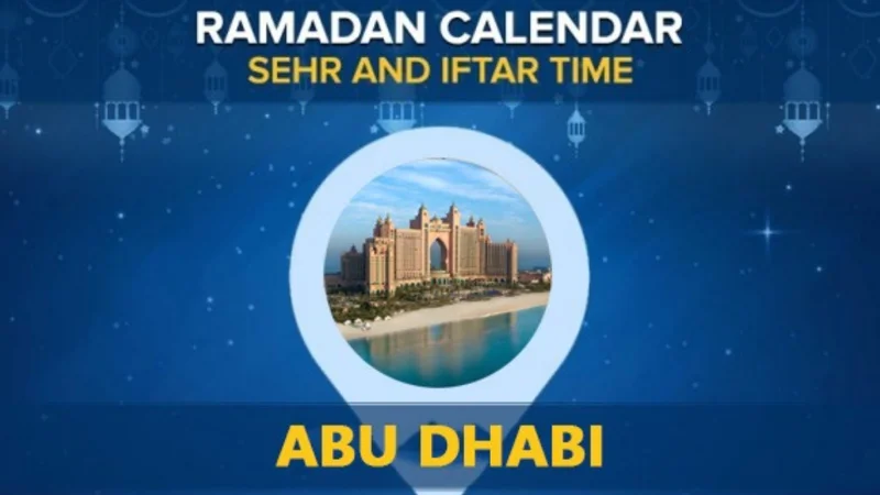 Abu Dhabi Ramadan Calendar 2024: Sehri & Iftar timing Abu Dhabi