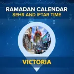 Victoria Ramadan Calendar 2024: Sehri & Iftar timing Victoria