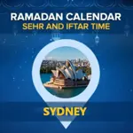 Sydney Ramadan Calendar 2024: Sehri & Iftar timing Sydney
