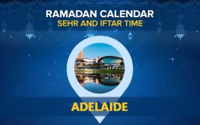 Adelaide Ramadan Calendar 2024: Sehri & Iftar timing Adelaide