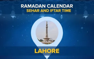 Ramadan Calendar 2024 Lahore: Sehri & Iftar timing Lahore