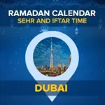Today Iftar & Sehri Time in Dubai - 19th March 2024
