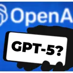 GPT-5 Set For Summer Launch with Major Improvements