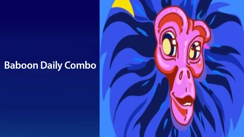 Baboon Daily Combos Cards Today – July 27, 2024