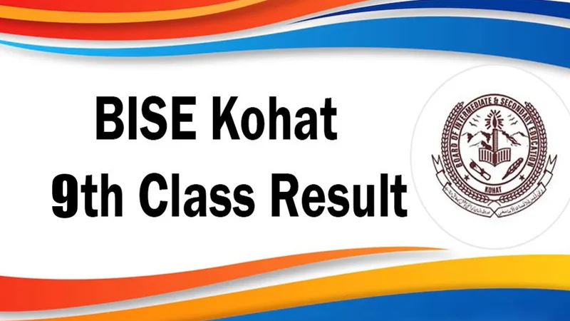 Kohat Board 9th Class Result – Check Online