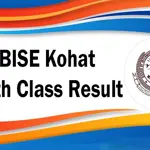Kohat Board 9th Class Result – Check Online