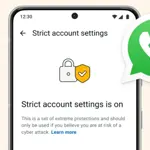 WhatsApp strengthens cyber defenses with high-security mode