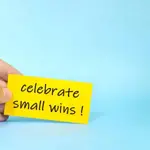 Build confidence through small daily wins