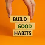 Here's how to build positive habits